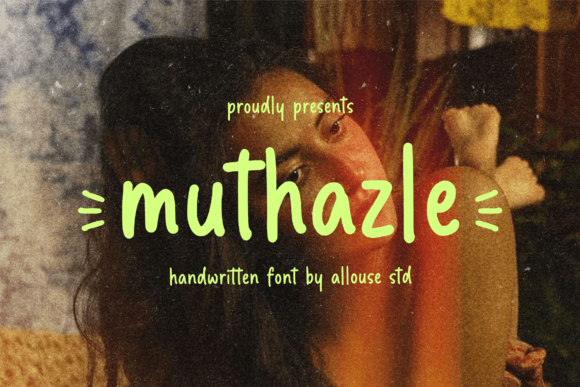 Discover the Charm of Muthazle Font
