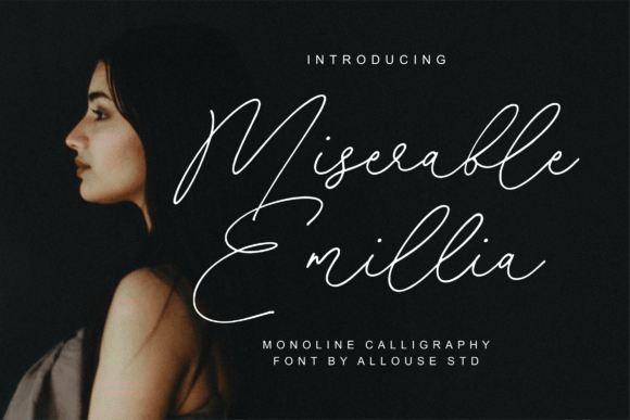 Miserable Emillia – A Dazzling Script Font Worth Your Attention